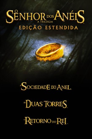 Cartaz - "O Senhor dos Anéis - A Trilogia (Edição Estendida)"