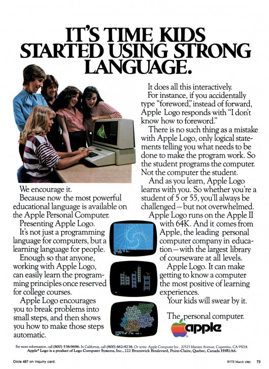 1983 - Anúncio do Apple Logo, desenvolvido para estudantes - "É tempo das crianças começarem a usar uma linguagem mais forte".
