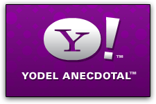 Yahoo! Yodel Anecdotal