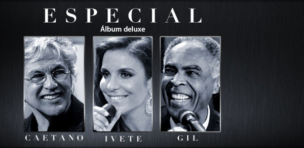 Especial Ivete, Gil E Caetano (Deluxe Edition)