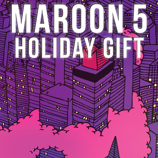 Maroon 5 - Holiday Gift