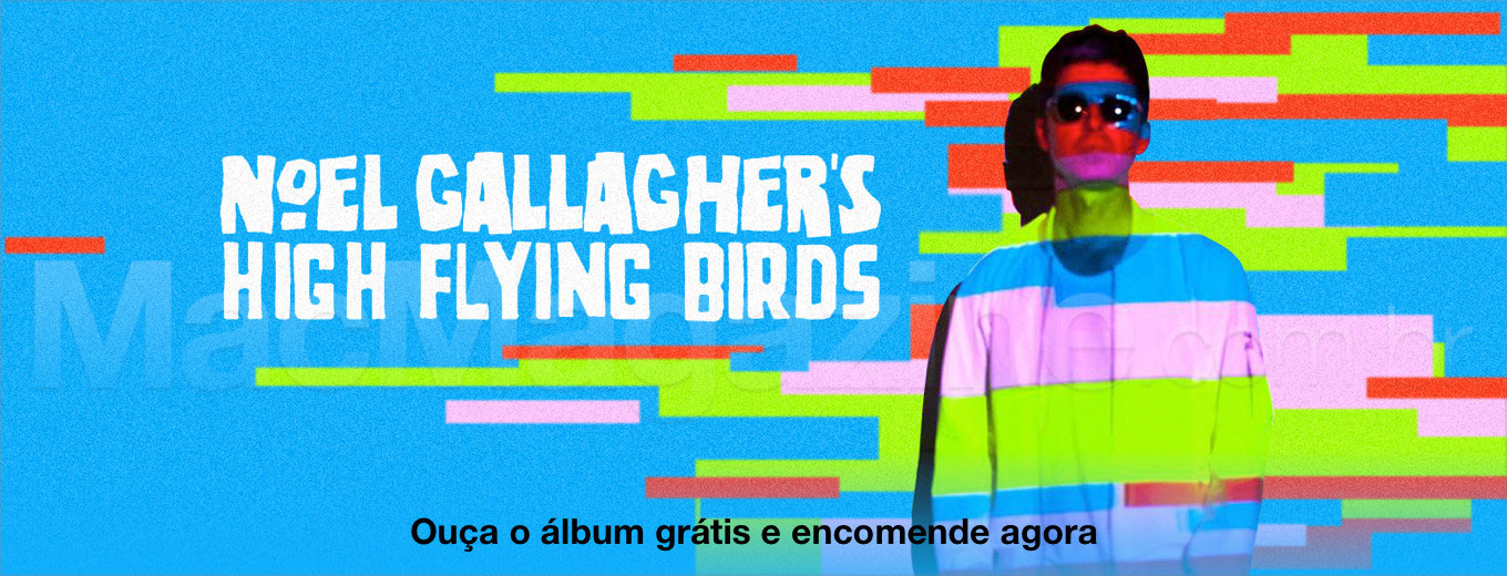 Ouça de graça o novo álbum de Noel Gallagher