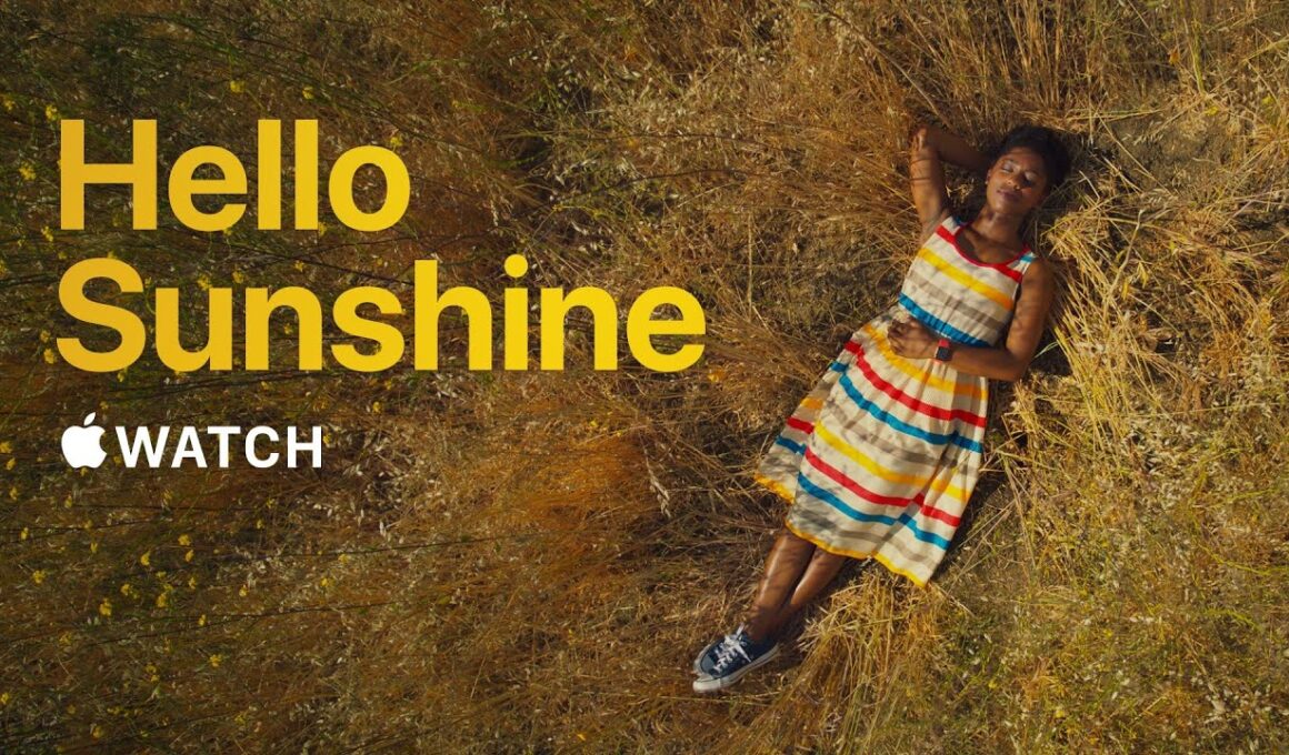 Novo comercial do Apple Watch: "Hello Sunshine"