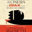 Sessão IMAX gratuita de "The Tragedy of Macbeth"