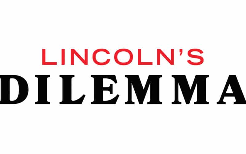 "Lincoln's Dilemma"