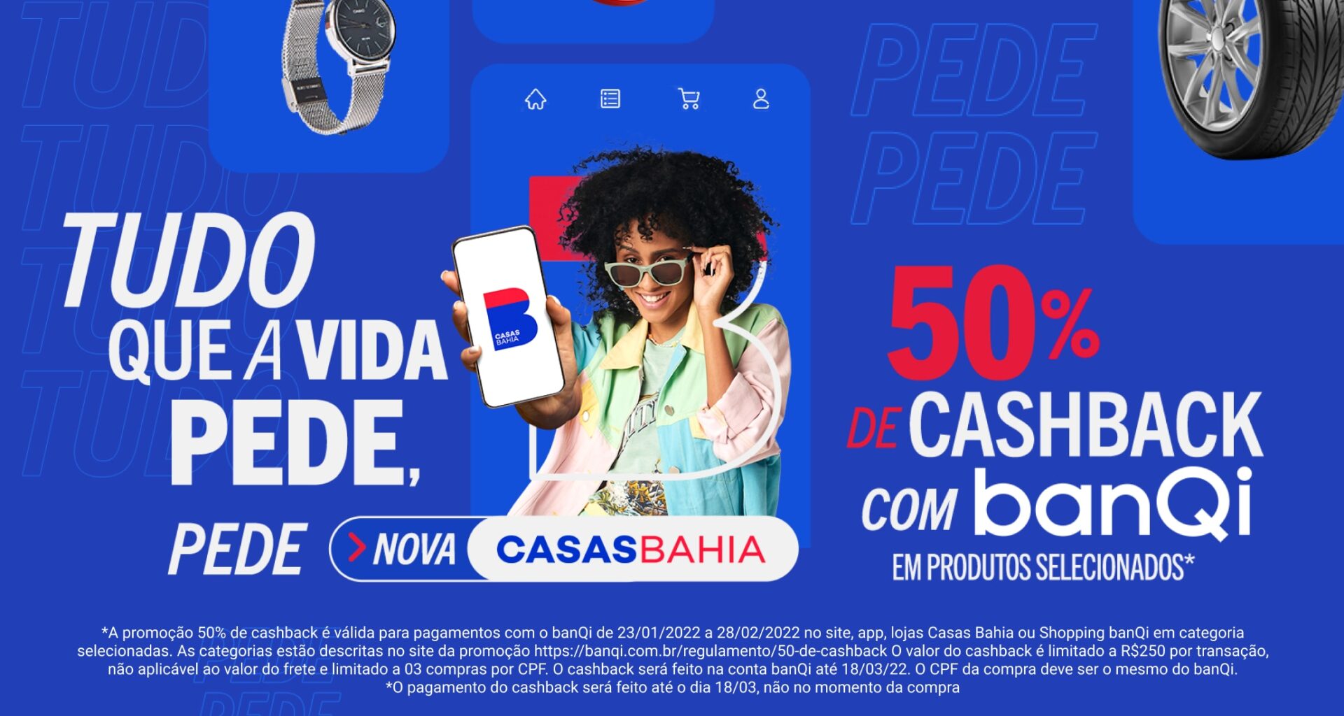 Campanha "Tudo que a vida pede, pede Casas Bahia"