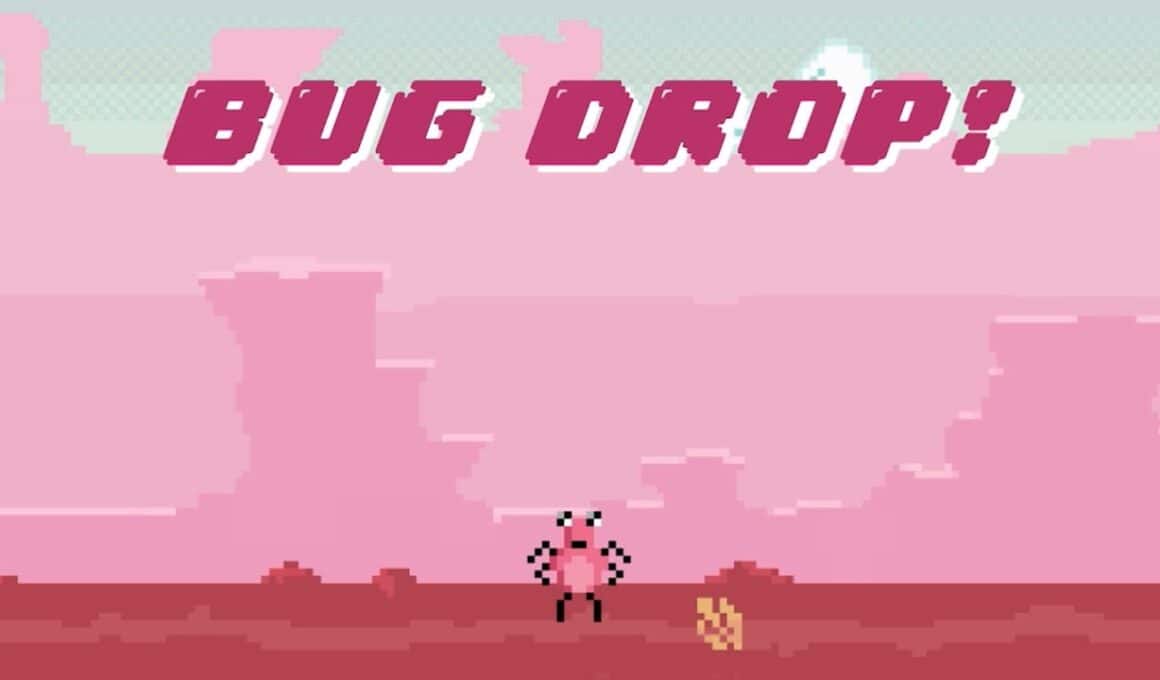 Bug Drop!
