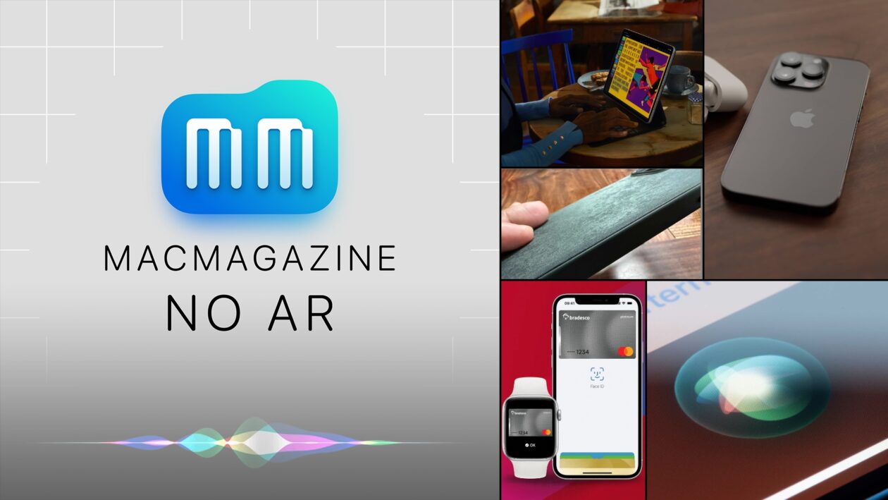 MacMagazine no Ar #544: iPad de 14″, iPhone “Ultra”, cases de tecido, MacBook mais barato e mais!