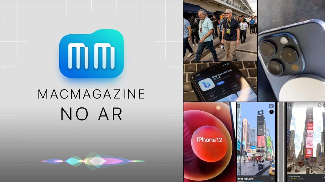MacMagazine no Ar #548: iOS 17.0.3, Bing da Apple, Fórmula 1 no Apple TV, Mapas no Brasil e mais!