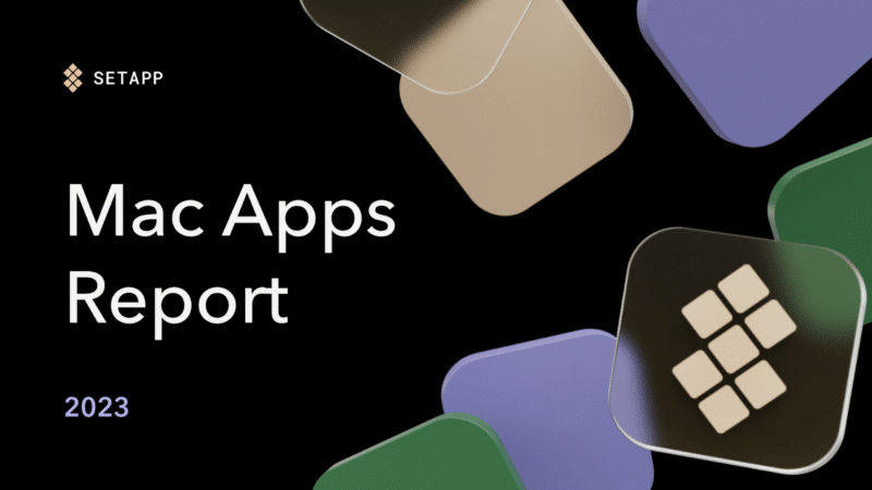 Mac Apps Report 2023
