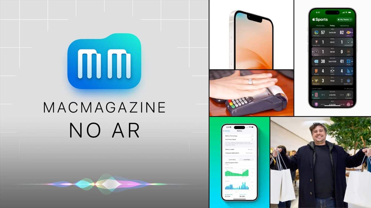 MacMagazine no Ar #568: mais novidades do iOS 17.4, Apple Sports, “iPhone SE 4”, anel inteligente e mais!
