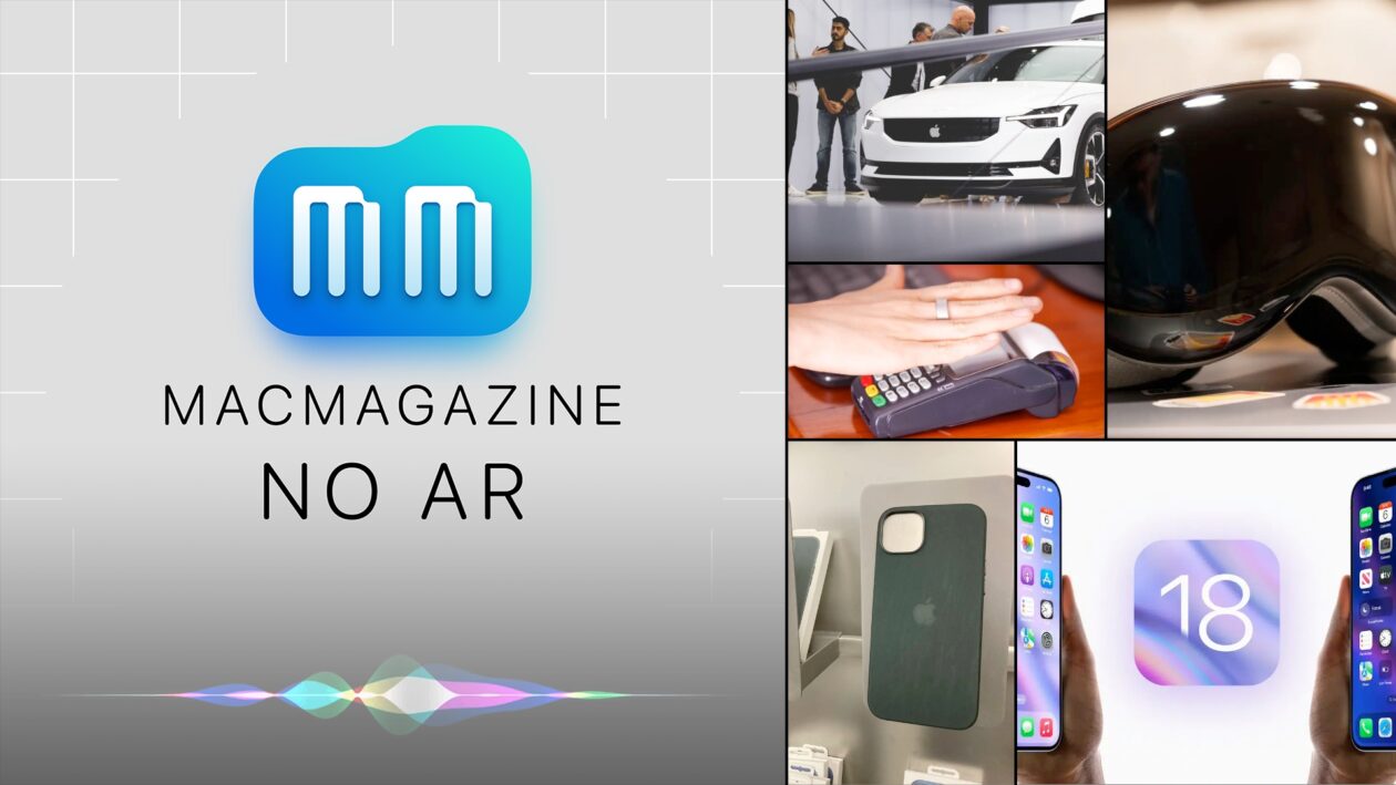MacMagazine no Ar #569: “Apple Car” cancelado, mudanças visuais no iOS 18, AirPods com câmeras e muito mais!