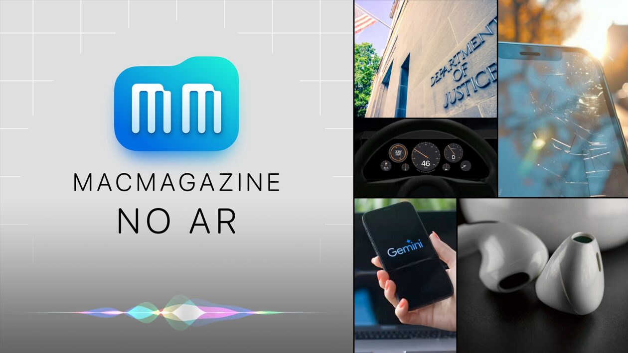 MacMagazine no Ar #572: DoJ vs. Apple, Gemini no iOS 18, novos AirPods, vidro dos iPhones e mais!