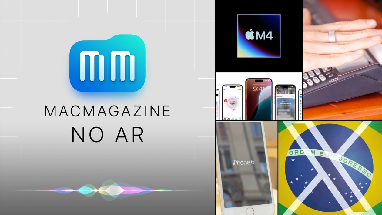 MacMagazine no Ar #601: iOS 18.1, novos Macs e iPads, anel vs. Watch, X de volta no Brasil e muito mais!