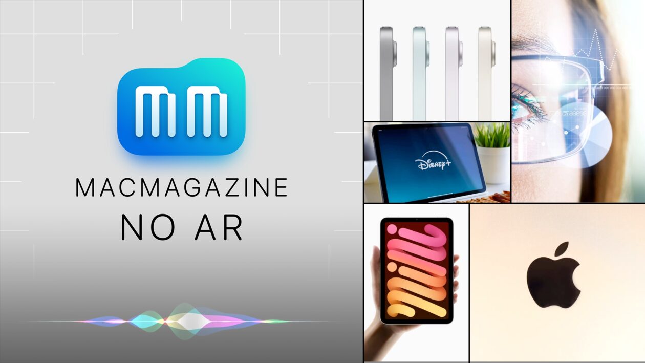 MacMagazine no Ar #602: novo iPad mini, headset de US$2 mil, Interbrand, Disney+ e mais!