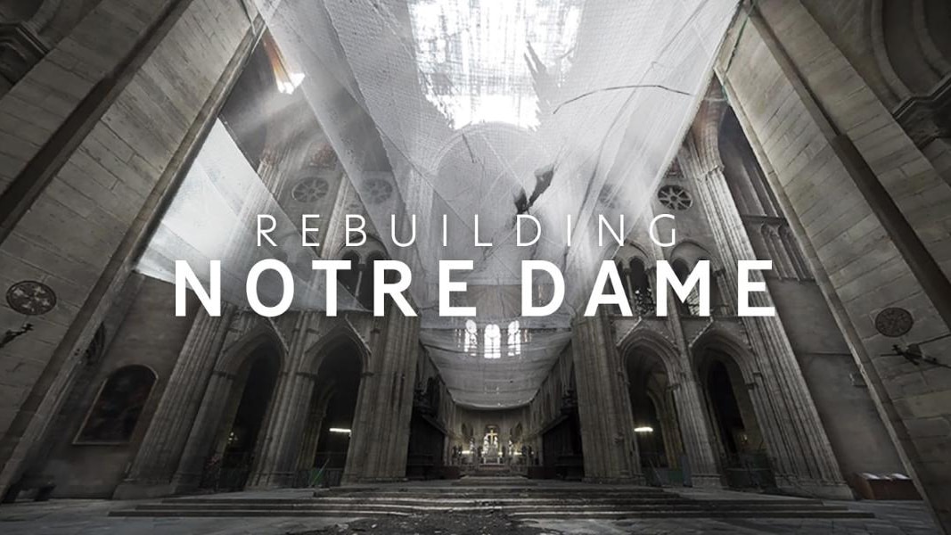 Rebuilding Notre Dame