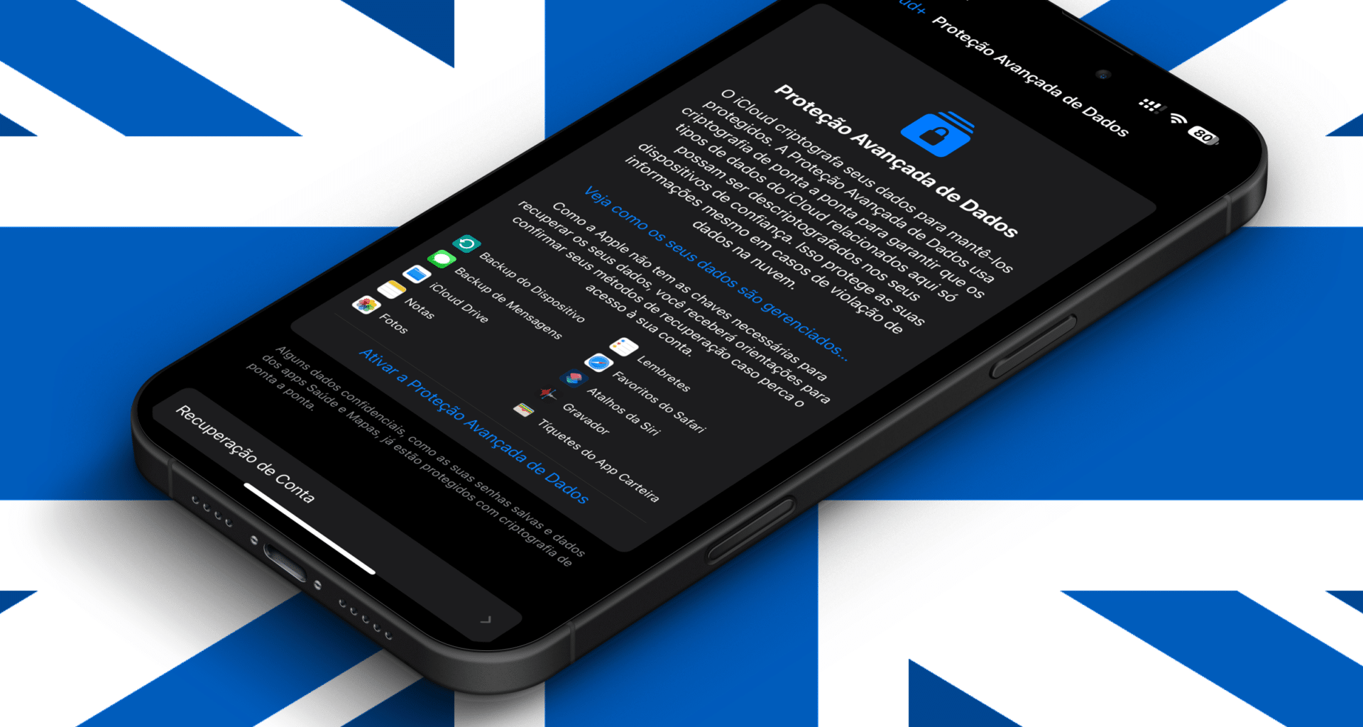 Proteção Avançada de Dados do iCloud no iPhone sobre bandeira do Reino Unido