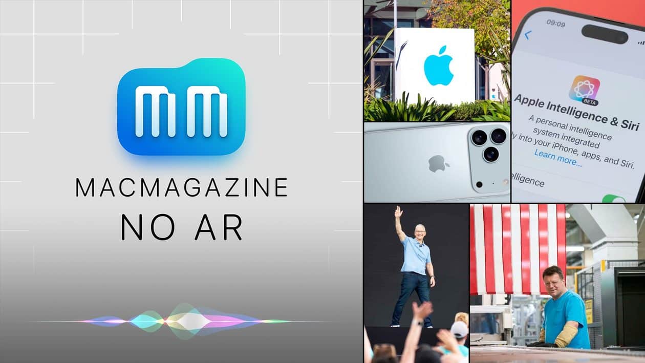 MacMagazine no Ar #643: FQ3 2025, Tim Cook, US$100 bi nos EUA, IA, 256GB e mais!