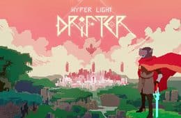 Hyper Light Drifter