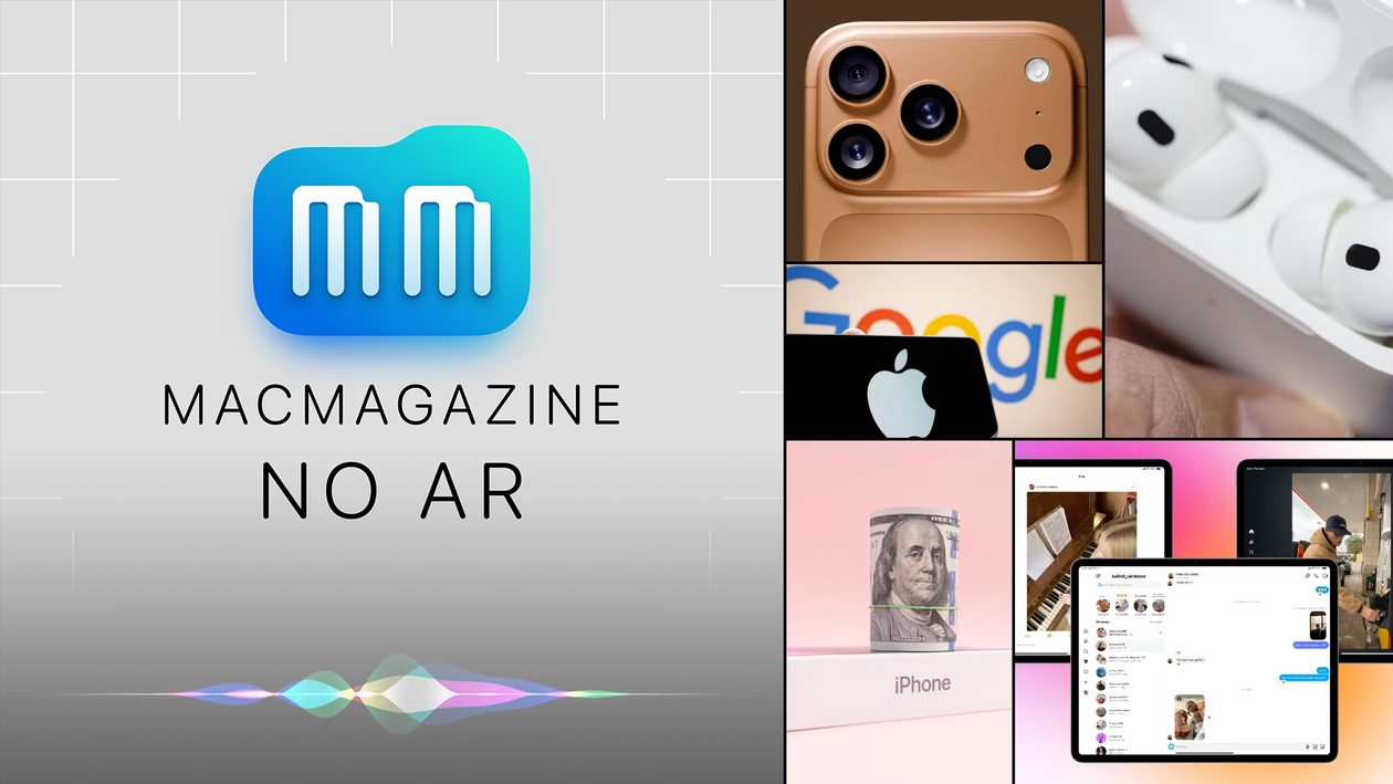 MacMagazine no Ar #647: preços dos “iPhones 17”, sensores dos “AirPods Pro 3”, Apple/Google, Instagram para iPad e mais!