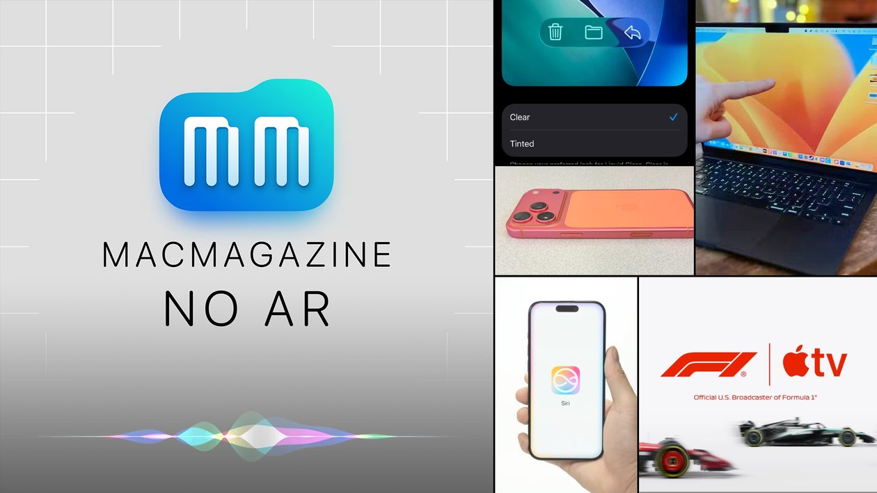 MacMagazine no Ar #654: Liquid Glass no iOS 26.1, nova Siri, MacBooks Pro com OLED, “iPad Fold”, F1 no Apple TV e mais!