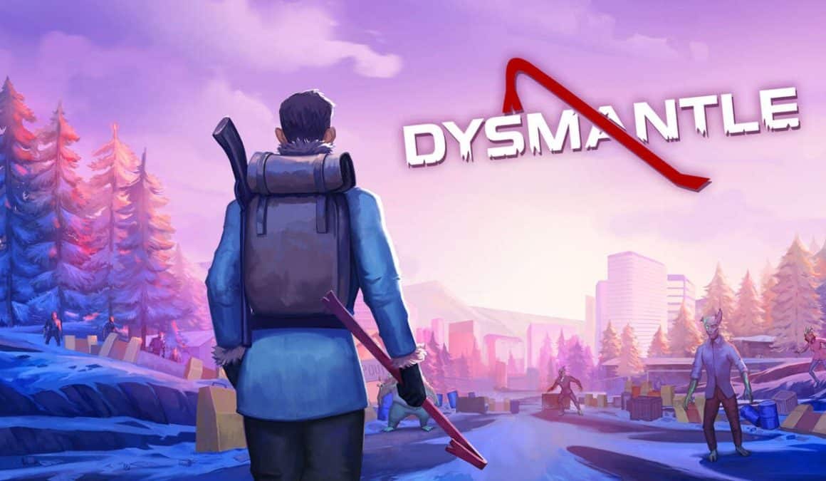 DYSMANTLE