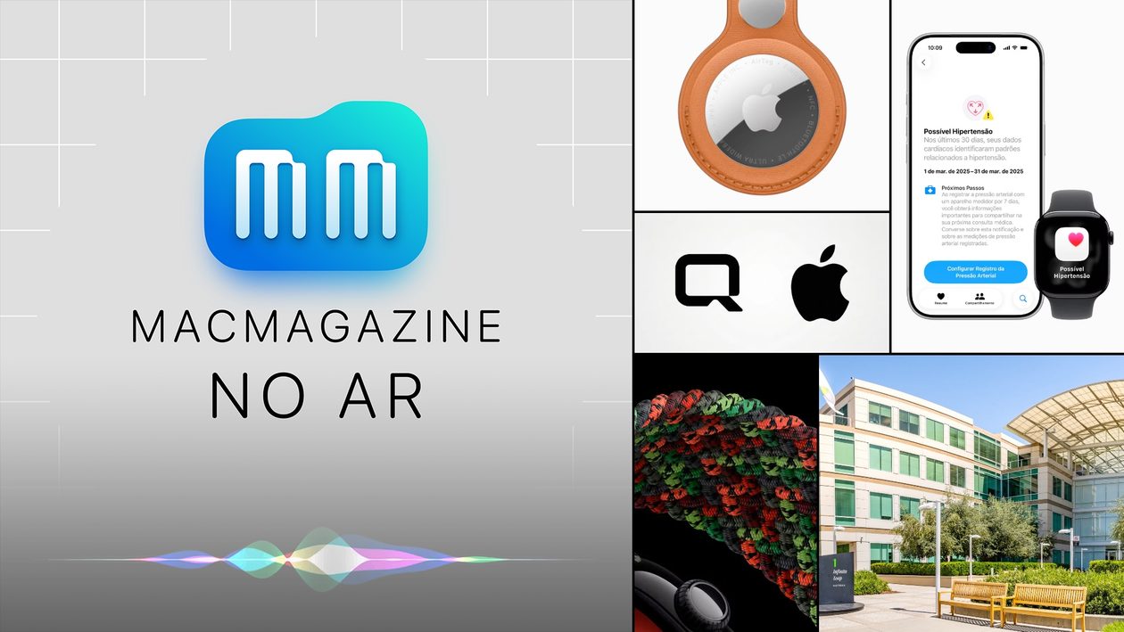 MacMagazine no Ar #667: novo AirTag, Black Unity, US$144 bi, Q.ai, HomePod com braço robótico e muito mais!