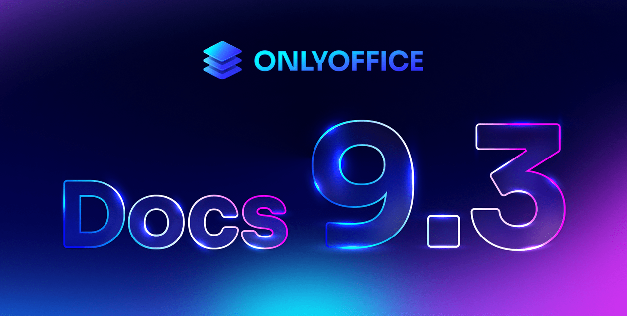 ★ ONLYOFFICE 9.3 é lançado com editor de PDF aprimorado, visualização multipáginas e mais